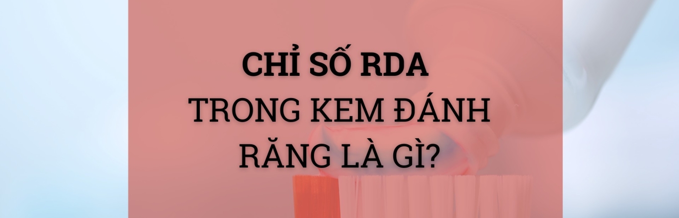 Chỉ số RDA trong kem đánh răng