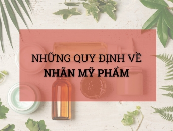 Nhãn mỹ phẩm phải được gắn ở đâu? Những quy định ghi nhãn mỹ phẩm